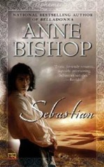Sebastian (Ephemera, Book 1) – Mass Market Paperback By Bishop, Anne – GOOD