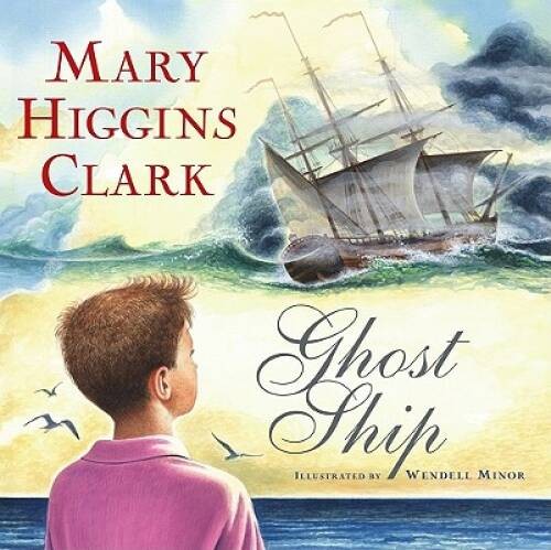 Ghost Ship (Paula Wiseman Books) – Hardcover By Clark, Mary Higgins – VERY GOOD