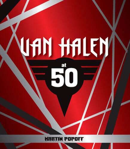 Van Halen at 50 by Martin Popoff: New