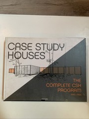 Case Study Houses: The Complete CSH Program 1945-1966 Hardcover 25th Anniv.