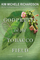 GodPretty in the Tobacco Field – Paperback By Richardson, Kim Michele – GOOD