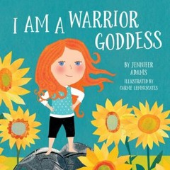 I Am a Warrior Goddess – 1683644182, Jennifer Adams, board book