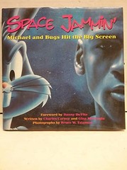 Space Jammin’: Michael and Bugs Hit the Big Screen by Misiroglu, Gina Hardback