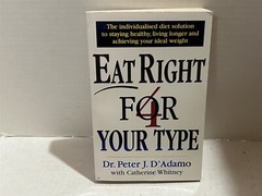 EAT RIGHT FOR YOUR TYPE PAPERBACK BOOK Dr. PETER J. D’ADAMO