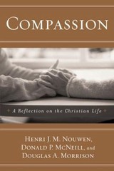 Compassion: A Reflection on the Chri- 9780385517522, Henri J M Nouwen, paperback