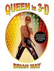 Queen in 3-D Hardcover Brian May