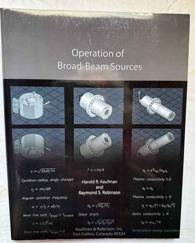 Operation of Broad-Beam Sources by Raymond S. Robinson and Harold R. Kaufman