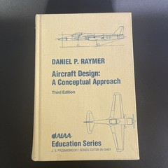 Aircraft Design : A Conceptual Approach by Daniel P. Raymer (1999, Hardcover)