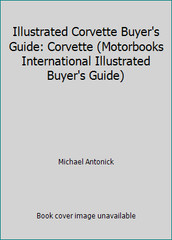 Illustrated Corvette Buyer’s Guide: Corvette (Motorbooks International…