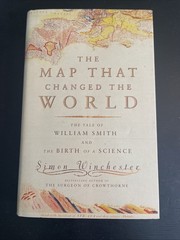 The Map That Changed the World: The Tale of Wil… by Winchester, Simon Hardback