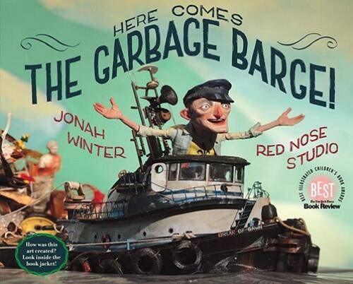 Here Comes the Garbage Barge! – Hardcover By Winter, Jonah – VERY GOOD