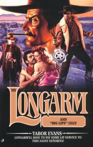 Longarm and Big Lips Lilly; Longarm #282 – 9780515132960, paperback, Tabor Evans