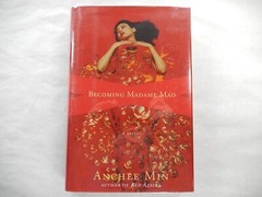 Becoming Madame Mao: A Novel by Anchee Min, 2000, 1st Ed, 1st Pr, SIGNED