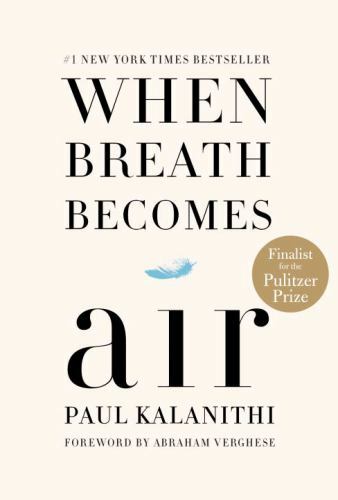 When Breath Becomes Air Kalanithi, Paul hardcover Used – Good