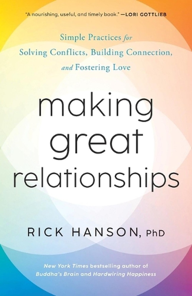 Making Great Relationships: Simple Practices for Solving Conflicts, Building Con