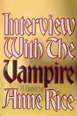 Interview with the Vampire: Anniversary edition by Anne Rice (English) Hardcover