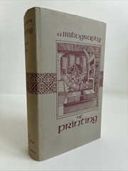 A Bibliography of Printing w/Notes, Illustrations -1978 Reprint of 1880 Original
