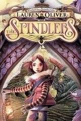 Spindlers by Lauren Oliver (2012, Hardcover)