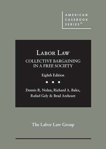 Labor Law, Collective Bargaining – Hardcover, by Nolan Dennis; Bales – Very Good