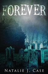 Forever: A Vampire Fantasy Novel by Natalie J. Case Paperback Book