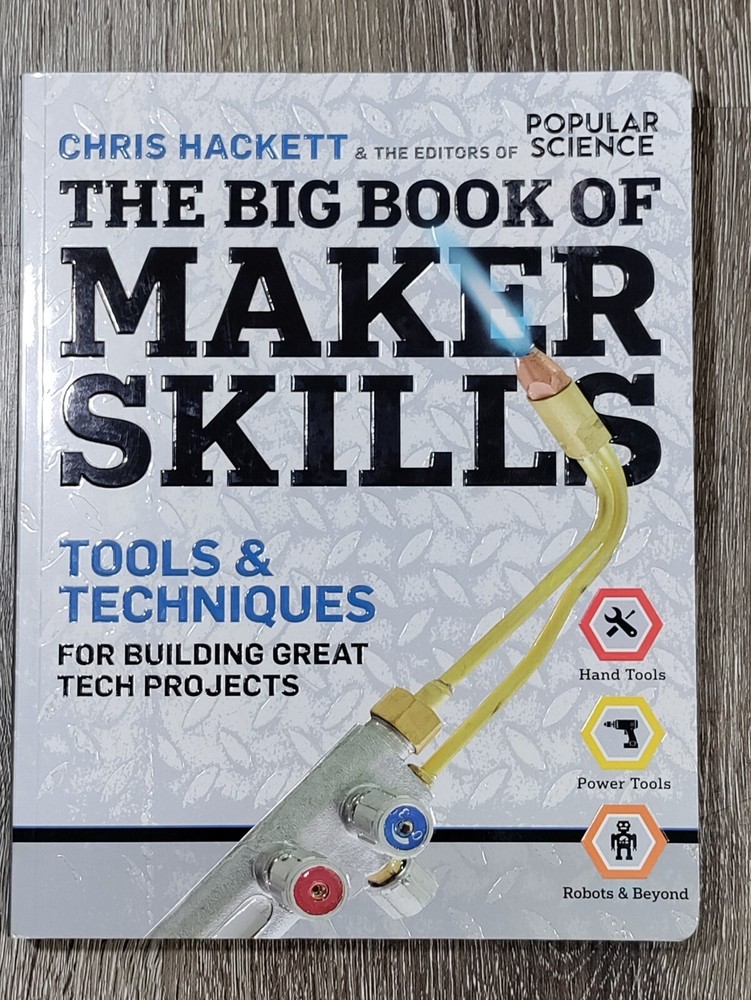 Big Book of Maker Skills Chris Hackett Popular Science DIY Tech Projects Book
