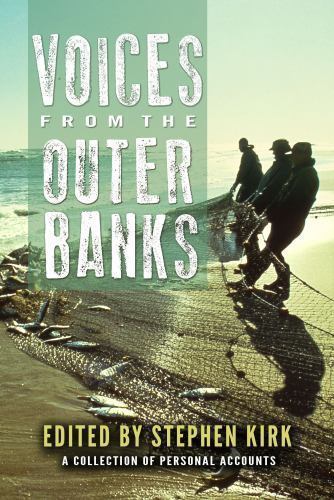 Voices from the Outer Banks by Stephen Kirk