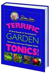 Terrific Garden Tonics!: 345 Do-It-Yourself, Fix ’em Formulas for Maintai – GOOD