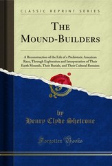The Mound-Builders (Classic Reprint)