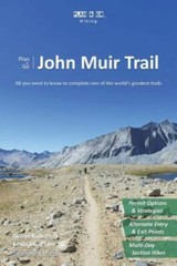 Plan & Go – John Muir Trail: All You Need to Know to Complete One of the Worl…