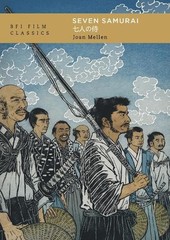 Joan Mellen Seven Samurai (Paperback) BFI Film Classics