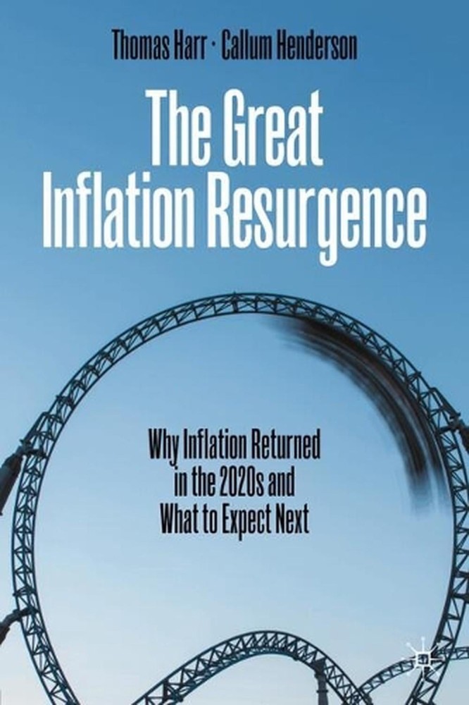 The Great Inflation Resurgence: Why Inflation Returned in the 2020s and What to