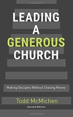 Leading a Generous Church, Second – Paperback, by McMichen Todd – Very Good
