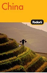 Fodor’s China, 6th Edition Inc. Staff Fodor’s Travel Publications