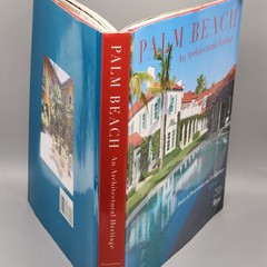 Palm Beach An Architectural Heritage Stories in Preservation & Architecture HC