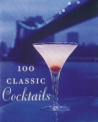 100 Classic Cocktails (Tiny Folio) – Hardcover By Shelby, Barry – GOOD