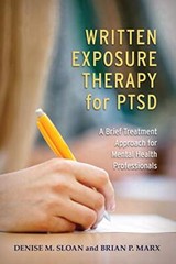 Written Exposure Therapy for PTSD by Denise M Sloan
