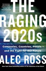Raging 2020s by Ross, Alec