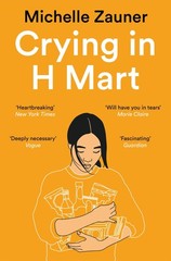 Crying in H Mart: Michelle Zauner