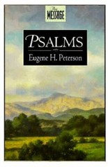 The Message: Psalms – Hardcover By Peterson, Eugene H. – GOOD