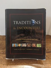 Traditions And Encounters: A Global Perspective On The Past 5th Edition.