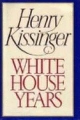 White House Years by Dr. Kissinger, Henry A: Used