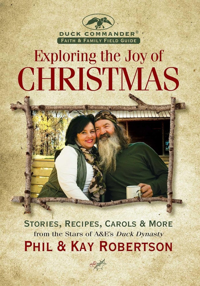 Exploring the Joy of Christmas: A Duck Commander Faith and Family Field Guid…