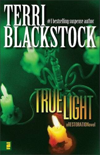 True Light (Restoration Series #3) – Paperback By Blackstock, Terri – ACCEPTABLE