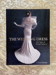 The Wedding Dress: 300 Years of Bridal Fashions, V&A Museum, Brand new paperback