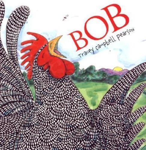 Bob by Tracey Campbell Pearson