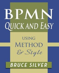 BPMN Quick and Easy Using Method and Style: Process Mapping Guidelines and E…