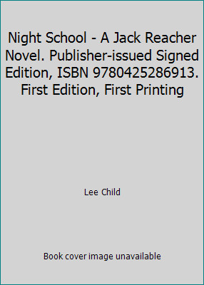 Night School – A Jack Reacher Novel. Publisher-issued Signed Edition, ISBN…