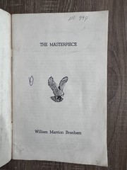 The Spoken Word William Marrion Branham The Masterpiece