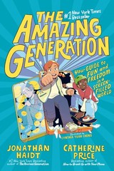 The Amazing Generation: Guide to Fun & Freedom in a Screen-Filled World by Jonat