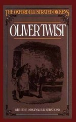 Oliver Twist (Oxford Illustrated Dickens) – Hardcover By Dickens, Charles – GOOD